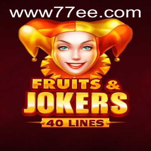 Explore the Exciting World of FruitsAndJokers40 and 77ee.com